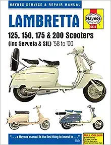 Lambretta 125, 150, 175 & 200 Scooters (including Serveta & SIL), 1958 to 2000 Repair Manual (Haynes Service & Repair Manual)